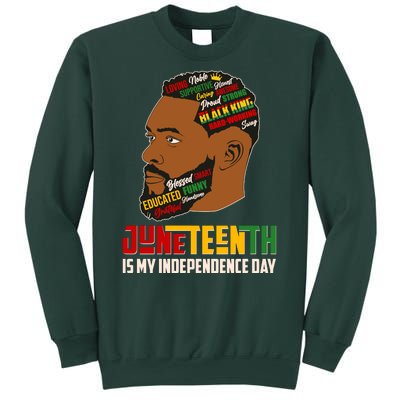 Father's Day Black King Juneteenth Is My Independence Day Sweatshirt