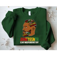 Father's Day Black King Juneteenth Is My Independence Day Sweatshirt
