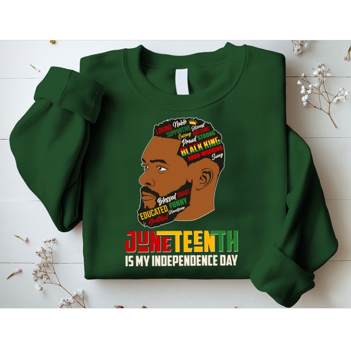Father's Day Black King Juneteenth Is My Independence Day Sweatshirt