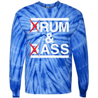 Funny Drum & Bass Rum & Ass Lovers Tie-Dye Long Sleeve Shirt