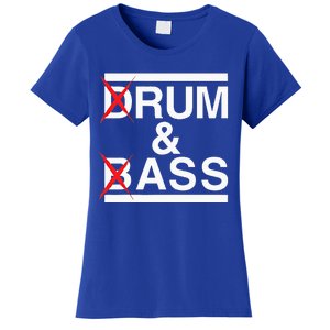 Funny Drum & Bass Rum & Ass Lovers Women's T-Shirt