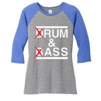 Funny Drum & Bass Rum & Ass Lovers Women's Tri-Blend 3/4-Sleeve Raglan Shirt