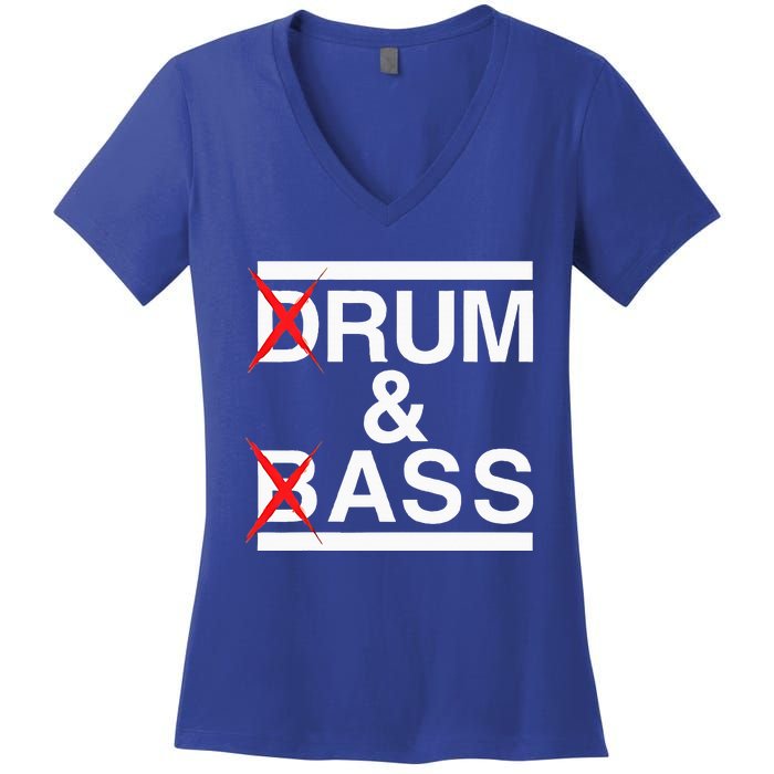 Funny Drum & Bass Rum & Ass Lovers Women's V-Neck T-Shirt