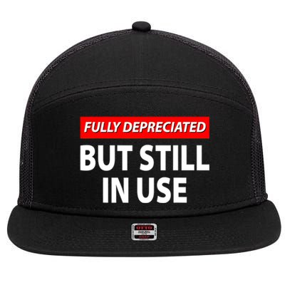 Fully Depreciated But Still In Use Funny Accounting Quote 7 Panel Mesh Trucker Snapback Hat