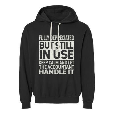 Fully Depreciated But Still In Use Funny Accountant Quote Garment-Dyed Fleece Hoodie