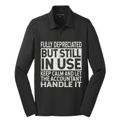 Fully Depreciated But Still In Use Funny Accountant Quote Silk Touch Performance Long Sleeve Polo