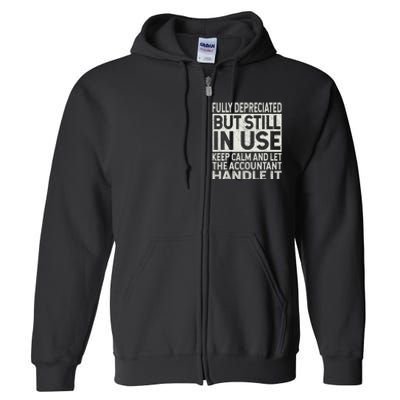 Fully Depreciated But Still In Use Funny Accountant Quote Full Zip Hoodie