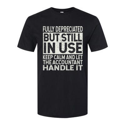 Fully Depreciated But Still In Use Funny Accountant Quote Softstyle CVC T-Shirt