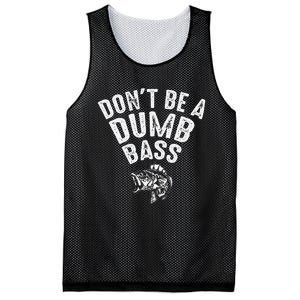 Fishing DonT Be A Dumb Bass Funny Dad Gift Mesh Reversible Basketball Jersey Tank