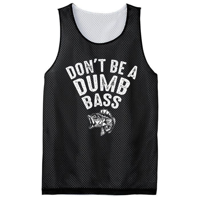 Fishing DonT Be A Dumb Bass Funny Dad Gift Mesh Reversible Basketball Jersey Tank