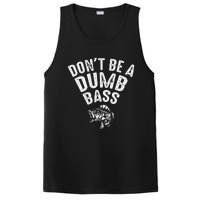 Fishing DonT Be A Dumb Bass Funny Dad Gift PosiCharge Competitor Tank