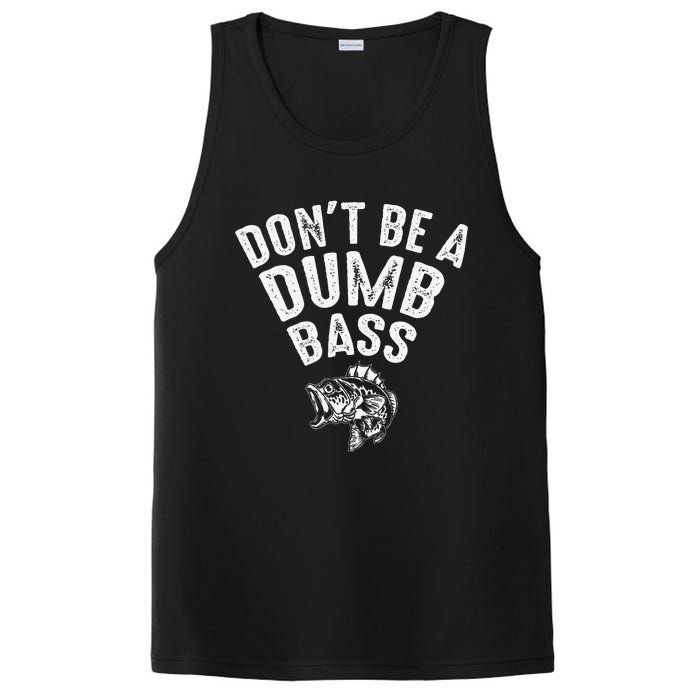 Fishing DonT Be A Dumb Bass Funny Dad Gift PosiCharge Competitor Tank