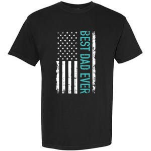 Fathers Day Best Dad Ever With US American Flag Garment-Dyed Heavyweight T-Shirt