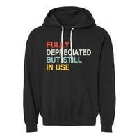 Fully Depreciated But Still In Use Funny Accounting Quote Garment-Dyed Fleece Hoodie