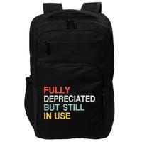 Fully Depreciated But Still In Use Funny Accounting Quote Impact Tech Backpack