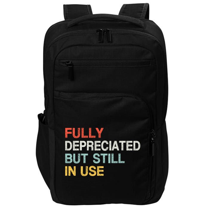 Fully Depreciated But Still In Use Funny Accounting Quote Impact Tech Backpack