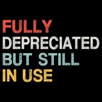 Fully Depreciated But Still In Use Funny Accounting Quote Impact Tech Backpack