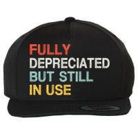 Fully Depreciated But Still In Use Funny Accounting Quote Wool Snapback Cap