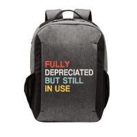 Fully Depreciated But Still In Use Funny Accounting Quote Vector Backpack