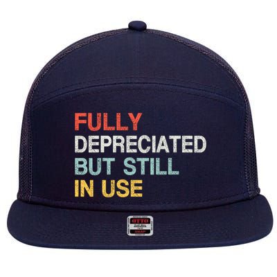 Fully Depreciated But Still In Use Funny Accounting Quote 7 Panel Mesh Trucker Snapback Hat