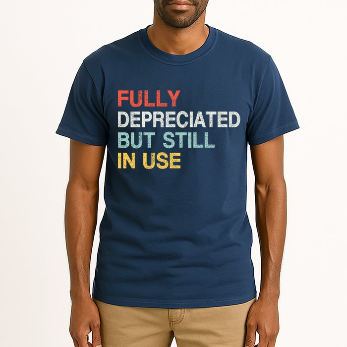 Fully Depreciated But Still In Use Funny Accounting Quote Tall T-Shirt