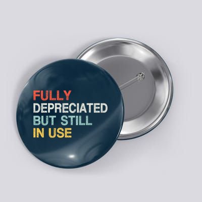 Fully Depreciated But Still In Use Funny Accounting Quote Button