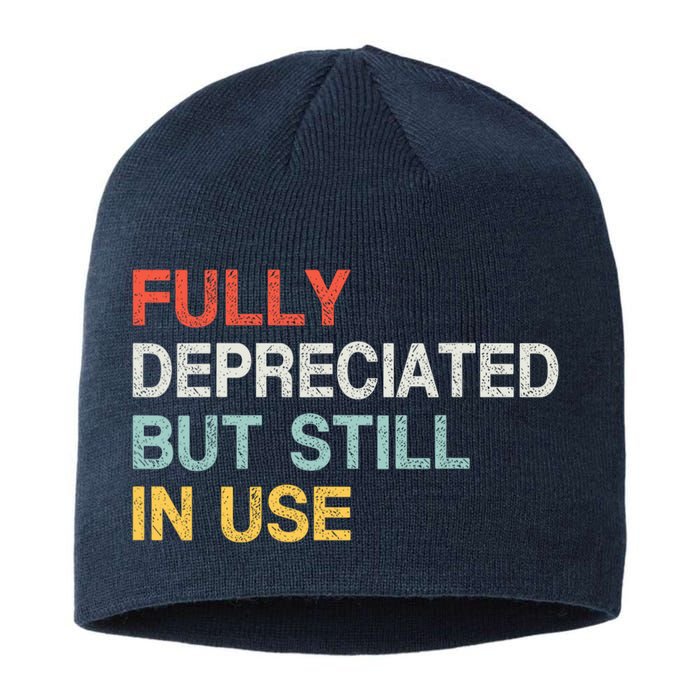 Fully Depreciated But Still In Use Funny Accounting Quote Sustainable Beanie