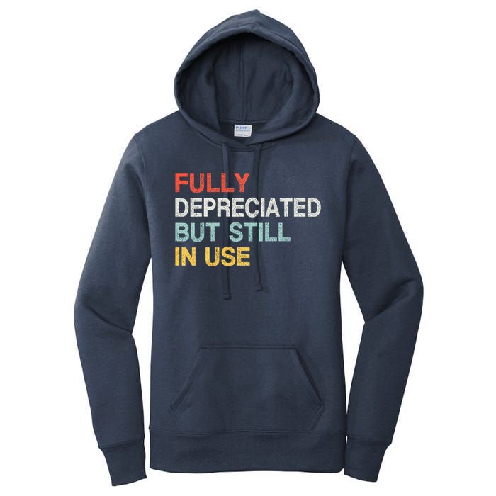 Fully Depreciated But Still In Use Funny Accounting Quote Women's Pullover Hoodie