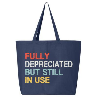 Fully Depreciated But Still In Use Funny Accounting Quote 25L Jumbo Tote