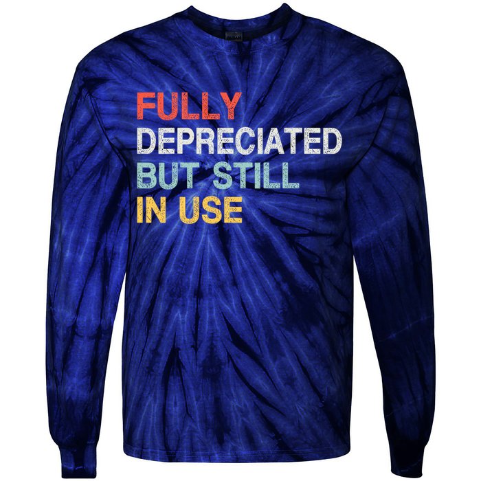 Fully Depreciated But Still In Use Funny Accounting Quote Tie-Dye Long Sleeve Shirt