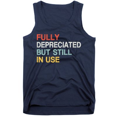 Fully Depreciated But Still In Use Funny Accounting Quote Tank Top