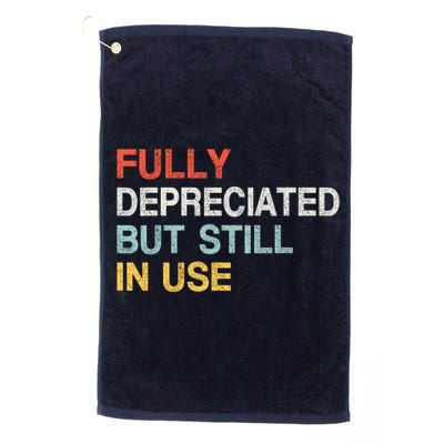 Fully Depreciated But Still In Use Funny Accounting Quote Golf Towel