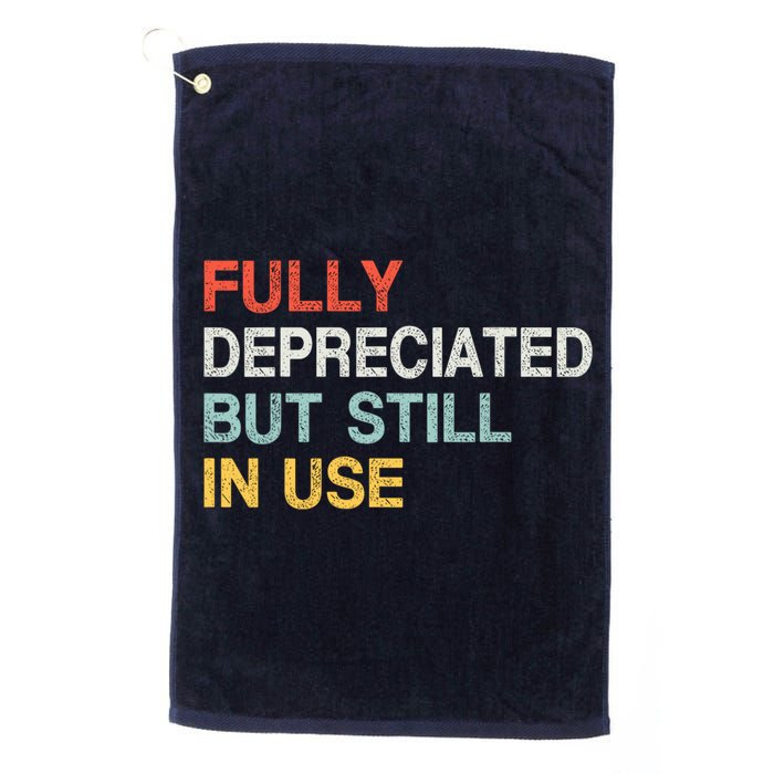 Fully Depreciated But Still In Use Funny Accounting Quote Golf Towel