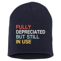 Fully Depreciated But Still In Use Funny Accounting Quote Short Acrylic Beanie