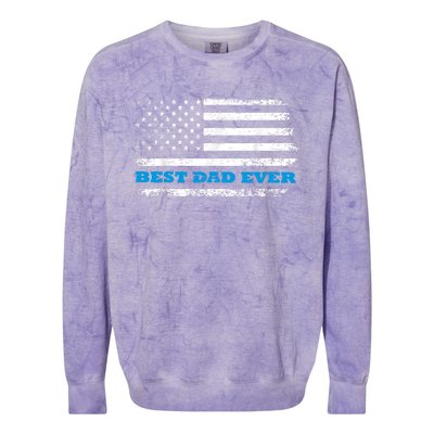 Fathers Day Best Dad Ever With Fathers Day Best Dad Ever With US American Flag Colorblast Crewneck Sweatshirt