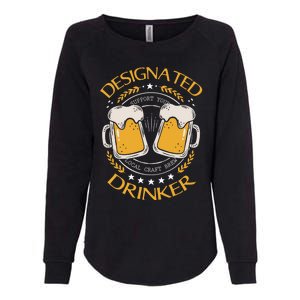 Funny Designated Beer Er St Pattys Day New Years Eve Funny Gift Womens California Wash Sweatshirt