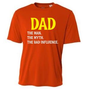 Funny Dad Bad Influence Father Daddy Hilarious Gift Cooling Performance Crew T-Shirt