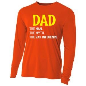 Funny Dad Bad Influence Father Daddy Hilarious Gift Cooling Performance Long Sleeve Crew