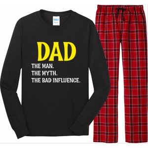 Funny Dad Bad Influence Father Daddy Hilarious Gift Long Sleeve Pajama Set