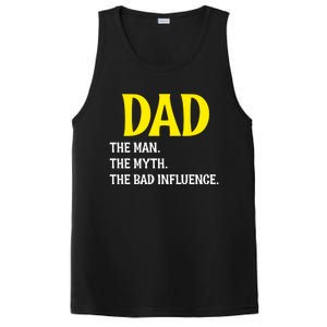 Funny Dad Bad Influence Father Daddy Hilarious Gift PosiCharge Competitor Tank