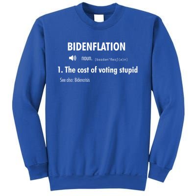 Funny Definition BidenFlation The Cost Of Voting Stupid Sweatshirt