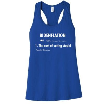 Funny Definition BidenFlation The Cost Of Voting Stupid Women's Racerback Tank