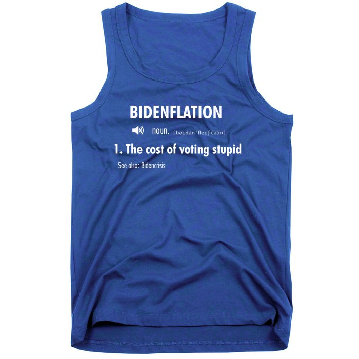 Funny Definition BidenFlation The Cost Of Voting Stupid Tank Top