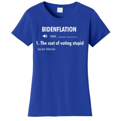 Funny Definition BidenFlation The Cost Of Voting Stupid Women's T-Shirt