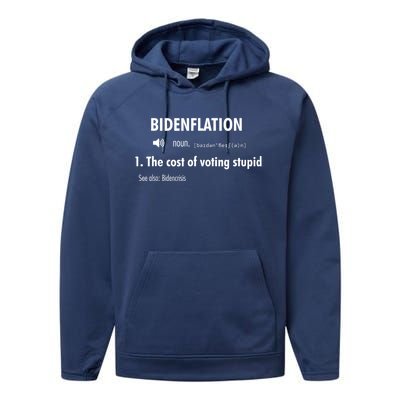 Funny Definition BidenFlation The Cost Of Voting Stupid Performance Fleece Hoodie