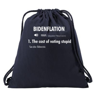 Funny Definition BidenFlation The Cost Of Voting Stupid Drawstring Bag