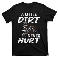 Funny Dirt Bike Gift For Motorcycle Motocross Biker T-Shirt