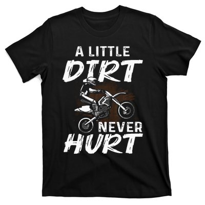 Funny Dirt Bike Gift For Motorcycle Motocross Biker T-Shirt