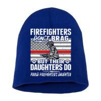 Firefighters Dont Brag Great Gift Proud Firefighter Daughter Gift Great Gift Short Acrylic Beanie