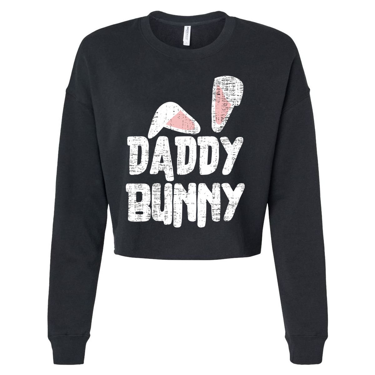 Funny Daddy Bunny Ears Easter Family Matching Father Dad Gift Cropped Pullover Crew
